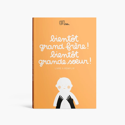 Livre Bientôt grand frère ! Bientôt grande soeur !